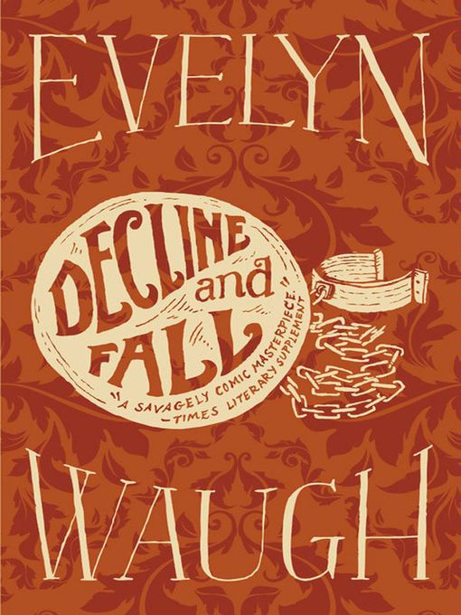 Title details for Decline and Fall by Evelyn Waugh - Wait list
